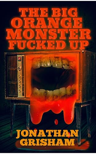 The Big Orange Monster Fucked Up cover