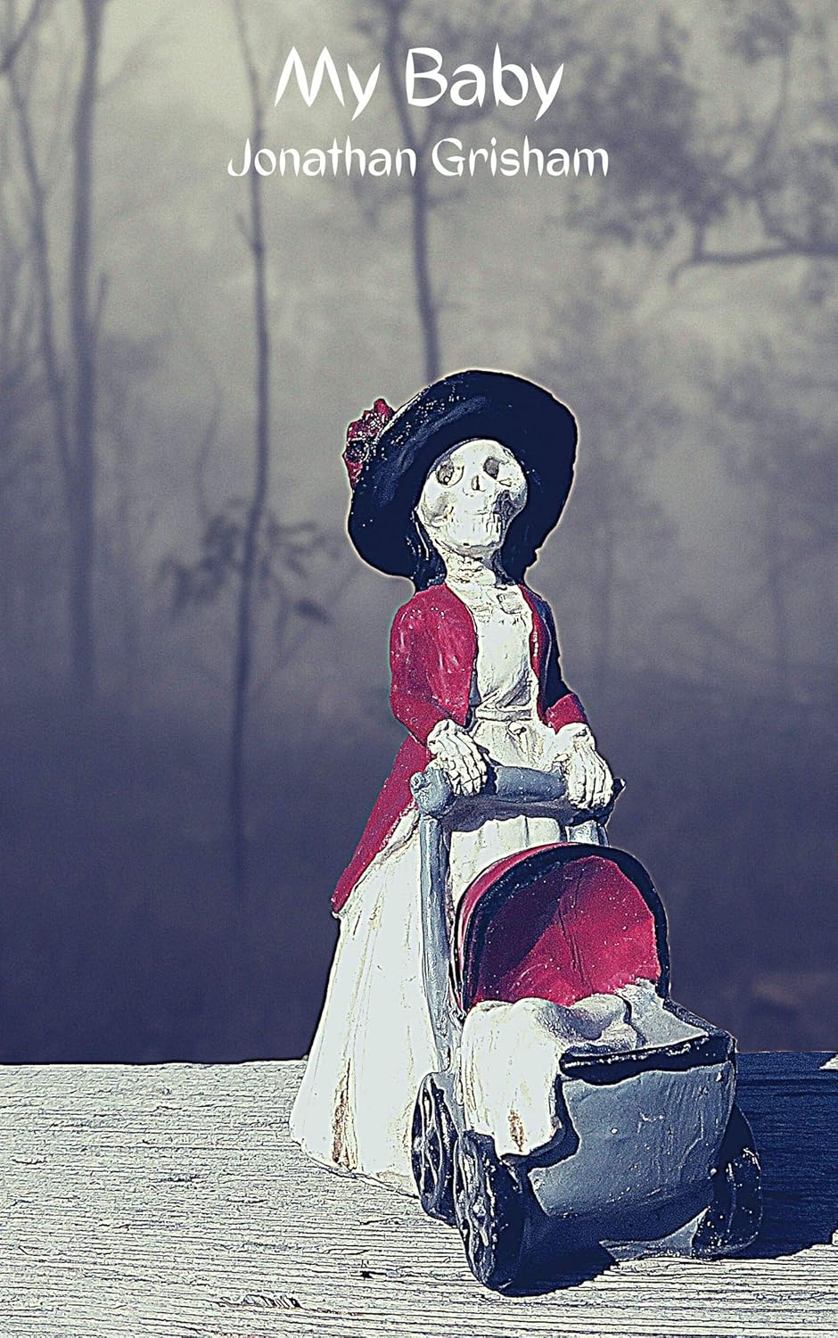 My Baby by Jonathan Grisham — book cover